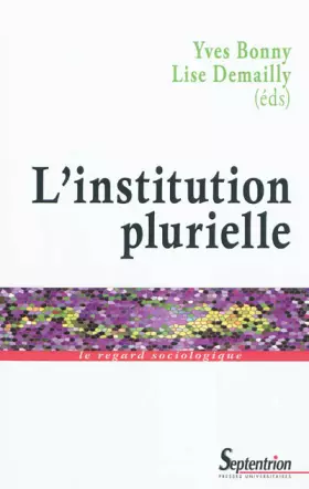 Couverture du produit · L'institution plurielle
