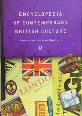 Couverture du produit · Encyclopedia of Contemporary British Culture (Encyclopedias of Contemporary Culture)
