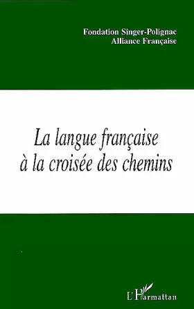 Couverture du produit · La Langue française à la croisée des chemins