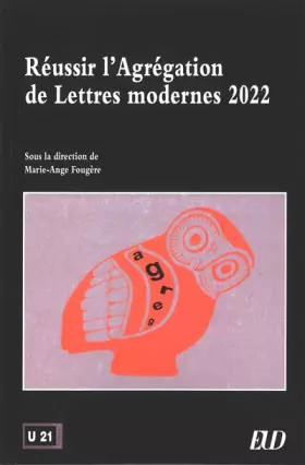 Couverture du produit · Réussir l'Agregation de Lettres modernes 2022