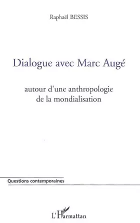 Couverture du produit · Dialogue avec Marc Augé: Autour d'une anthropologie de la mondialisation