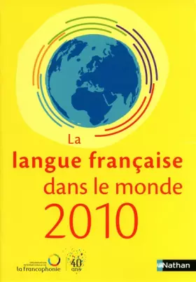 Couverture du produit · LA FRANCOPHONIE DANS LE MONDE 2010