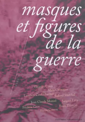 Couverture du produit · Masques et figures de la guerre