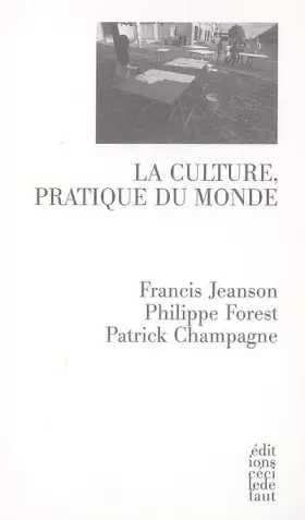Couverture du produit · La culture, pratique du monde