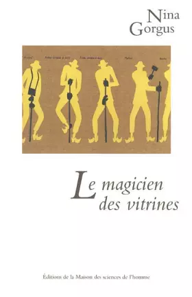 Couverture du produit · Le magicien des vitrines : Le muséologue Georges Henri Rivière