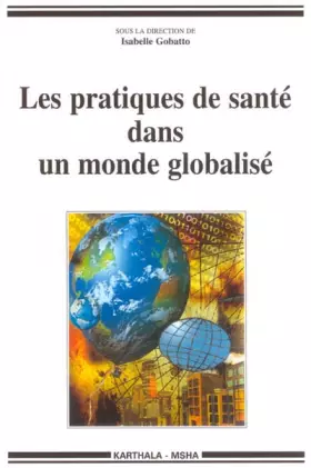Couverture du produit · Les Pratiques de santé dans un monde globalisé