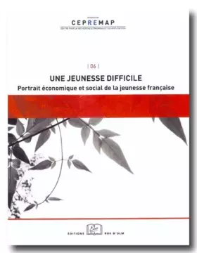 Couverture du produit · Une jeunesse difficile : Portrait économique et social de la jeunesse française