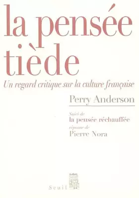 Couverture du produit · La pensée tiède : Un regard critique sur la culture française