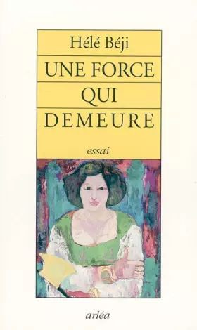 Couverture du produit · Une force qui demeure
