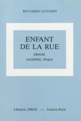 Couverture du produit · Enfant de la rue : Identité, sociabilité, drogue