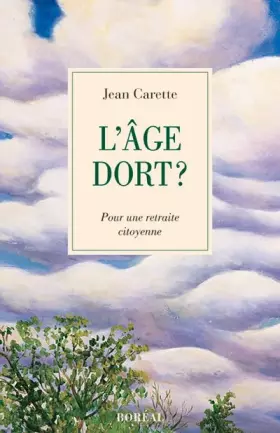 Couverture du produit · L'âge dort ?. Pour une retraite citoyenne
