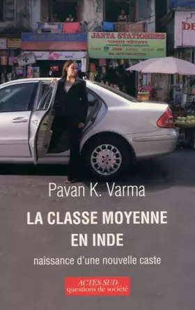 Couverture du produit · La classe moyenne en Inde : Naissance d'une nouvelle caste