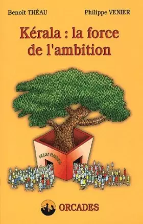 Couverture du produit · Kérala : la force de l'ambition
