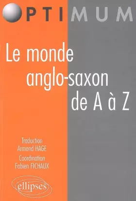 Couverture du produit · Le monde anglo-saxon de A à Z
