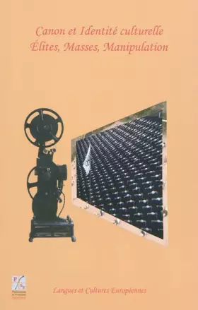 Couverture du produit · Canon et Identité culturelle: Elites, masses, manipulation