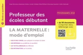 Couverture du produit · L'école au quotidien - Professeur des écoles débutants - La Maternelle mode d'emploi - 2020