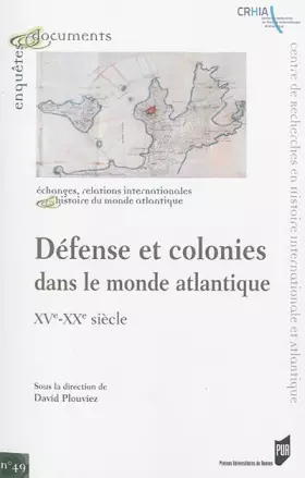 Couverture du produit · DEFENSE ET COLONIES DANS LE MONDE ATLANTIQUE