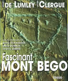 Couverture du produit · Fascinant mont Bego : montagne sacrée de l'âge du cuivre à l'âge du bronze ancien