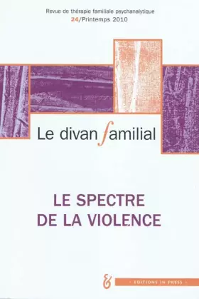 Couverture du produit · Divan familial n°24 (Le). Le spectre de la violence