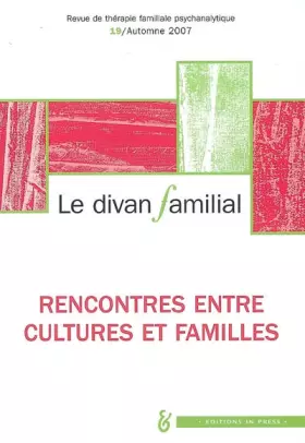 Couverture du produit · Divan familial N19. Rencontres entre cultures et familles
