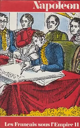 Couverture du produit · Napoléon. Volume 5. Les Français sous l'Empire 2.