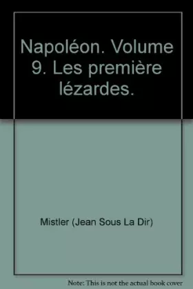 Couverture du produit · Napoléon. Volume 9. Les première lézardes.