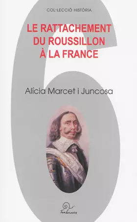 Couverture du produit · Le rattachement du Roussillon à la France