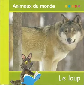 Couverture du produit · animaux du monde le loup