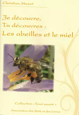 Couverture du produit · Je découvre les abeilles et le miel