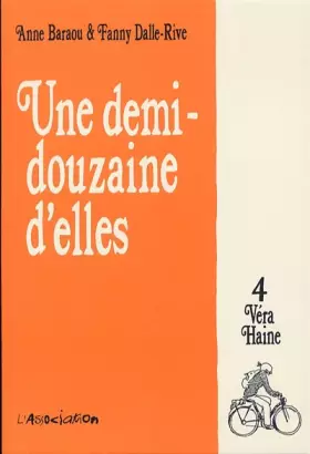 Couverture du produit · Une Demi-Douzaine d'Elles, Tome 4 : Véra Haine