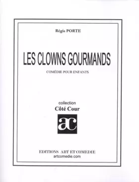 Couverture du produit · Les clowns gourmands