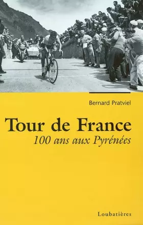 Couverture du produit · Tour de France, 100 ans aux pyrenees