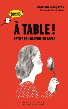 Couverture du produit · À table !: Petite philosophie du repas