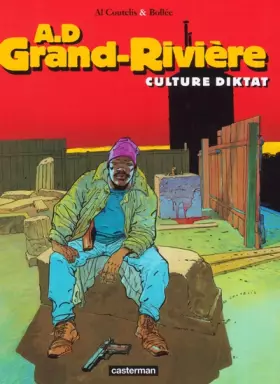 Couverture du produit · AD Grand-Rivière, volume 2 : Culture Diktat