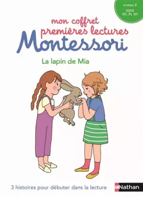 Couverture du produit · Mon coffret premières lectures Montessori : Le lapin de Mia - Niveau 2 - 4/7 ans