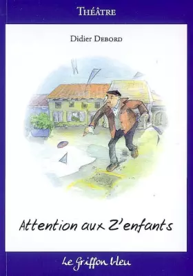 Couverture du produit · Attention aux Z'enfants