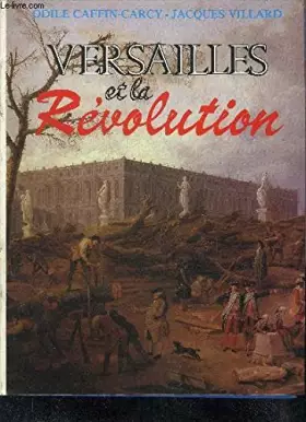 Couverture du produit · Versailles et la Révolution