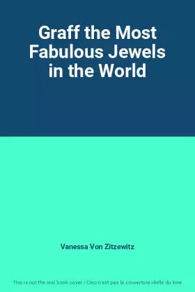Couverture du produit · Graff the Most Fabulous Jewels in the World