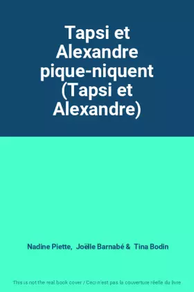 Couverture du produit · Tapsi et Alexandre pique-niquent (Tapsi et Alexandre)