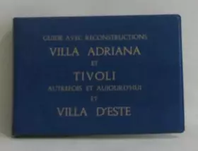 Couverture du produit · Guide avec reconstructions la villa adriana autrefois et aujourd'hui