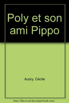 Couverture du produit · Poly et son ami Pippo