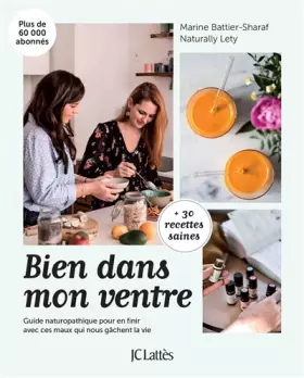 Couverture du produit · Bien dans mon ventre: Guide naturopathique pour en finir avec ces maux qui nous gâchent la vie