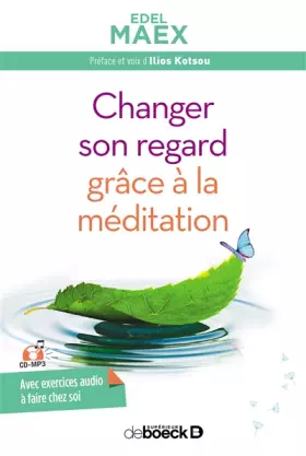 Couverture du produit · Changer son regard grâce à la méditation
