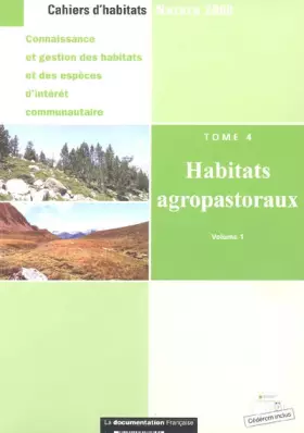 Couverture du produit · Cahiers d'habitats Natura 2000: Tome 4, Habitats agropastoraux
