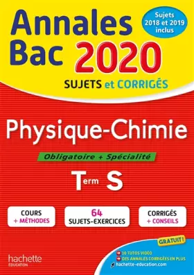 Couverture du produit · Annales Bac 2020 Physique Chimie Term S