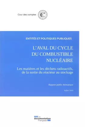Couverture du produit · L'aval du cycle du combustible nucléaire - Les matières et les déchets radioac