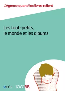 Couverture du produit · 1001 BB 154 - Les tout-petits, le monde et les albums