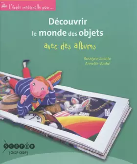 Couverture du produit · Découvrir le monde des objets avec des albums