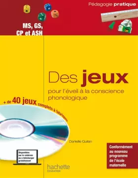 Couverture du produit · Des jeux pour l'éveil à la conscience phonologique - MS, GS, CP et ASH