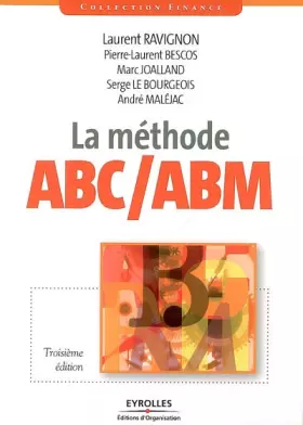 Couverture du produit · La méthode ABC/ABM: Rentabilité mode d'emploi